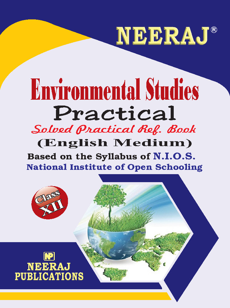 NEERAJ ENVIRONMENTAL STUDIES Practical File XII